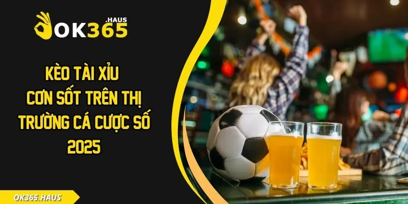 Kèo tài xỉu