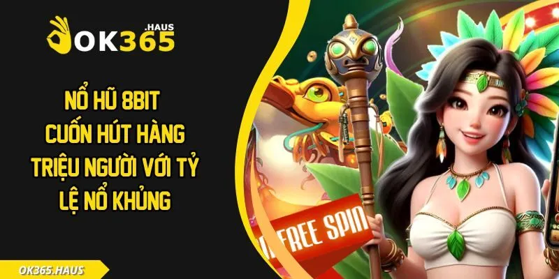 Nổ hũ 8bit